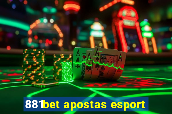 881bet apostas esport